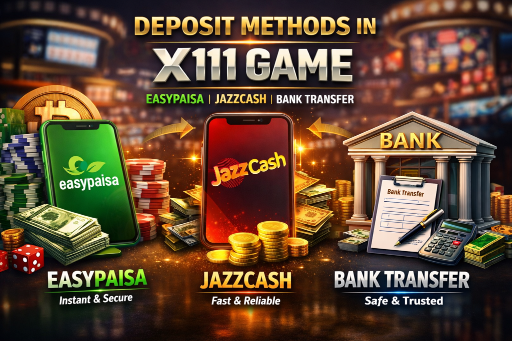 Deposit money in X111 quickly and securely using Easypaisa, JazzCash, or bank transfer. Enjoy fast processing, safe transactions, and instant wallet balance updates.